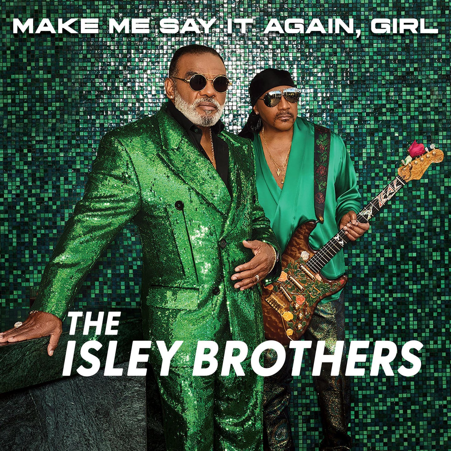 The Isley Brothers- Make Me Say It Again, Girl (Green Vinyl) - LP