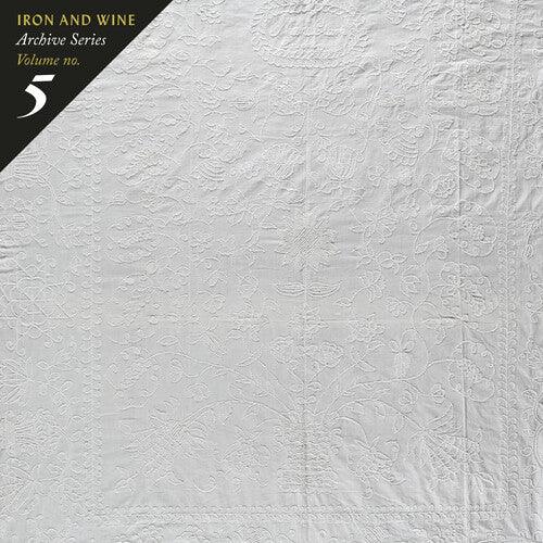 Iron & Wine- Archive Series Vol. 5 - LP